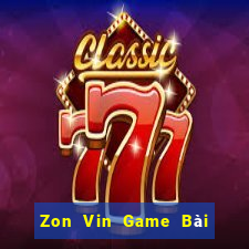 Zon Vin Game Bài Hay Nhất Hiện Nay