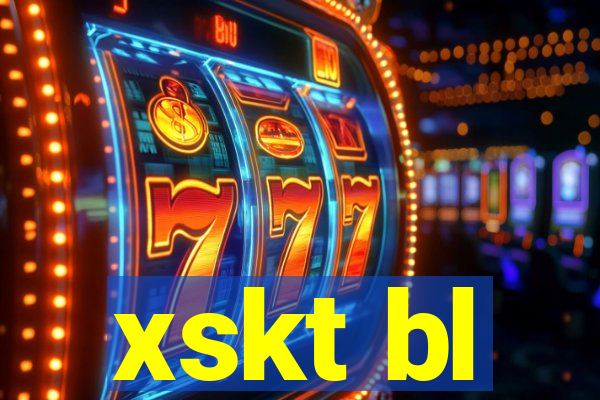 xskt bl