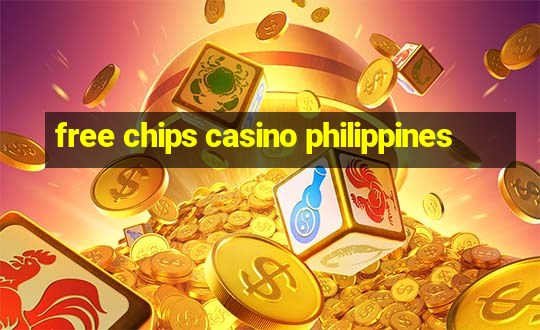 free chips casino philippines