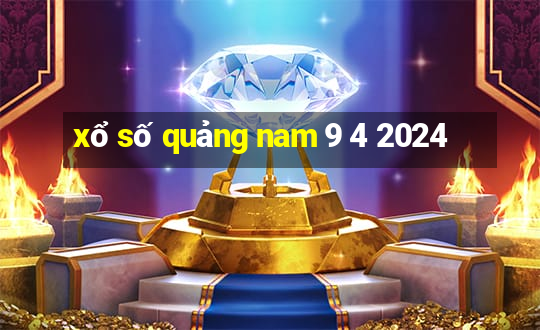 xổ số quảng nam 9 4 2024