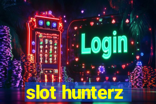 slot hunterz