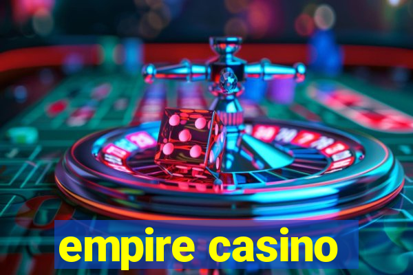 empire casino