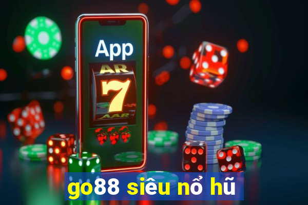 go88 siêu nổ hũ