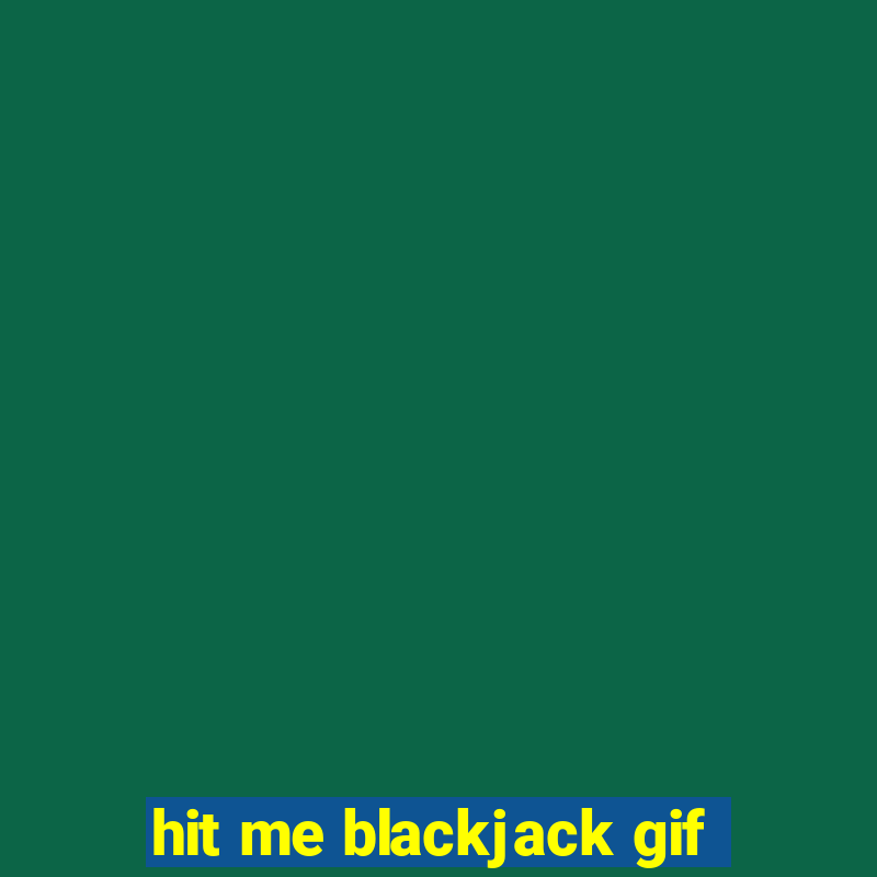 hit me blackjack gif