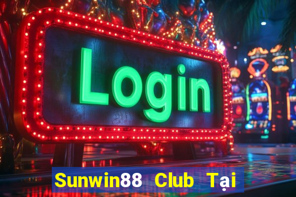 Sunwin88 Club Tại Game Bài Đổi Thưởng Nạp Bằng Sms