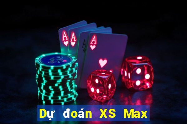 Dự đoán XS Max 3D ngày thứ năm