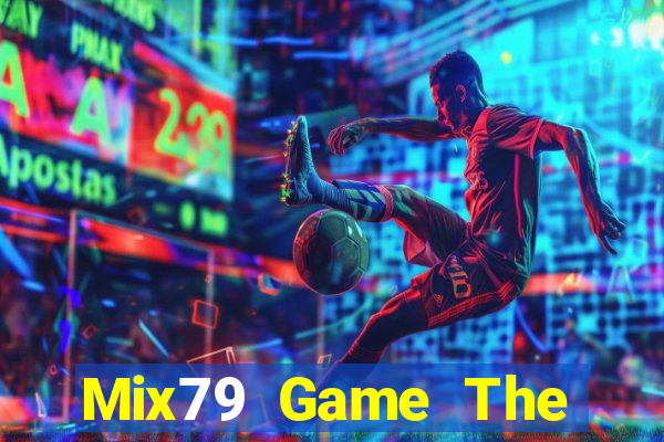 Mix79 Game The Bài Mobile 2021