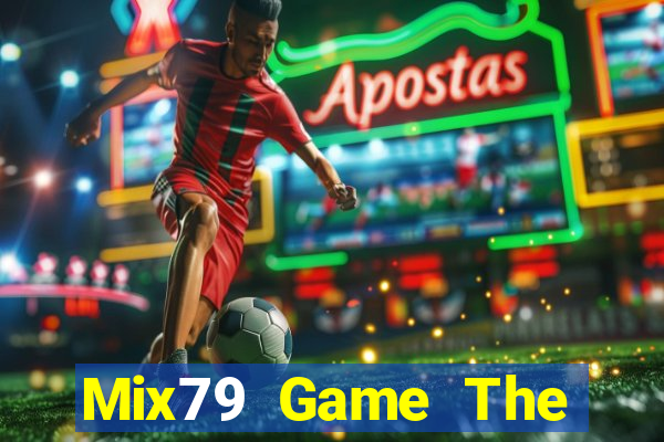 Mix79 Game The Bài Mobile 2021