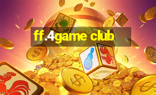 ff.4game club