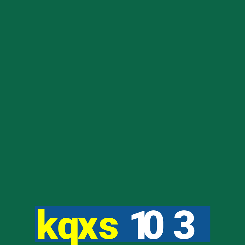 kqxs 10 3