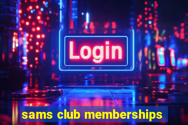 sams club memberships