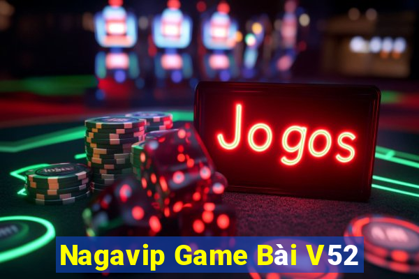 Nagavip Game Bài V52