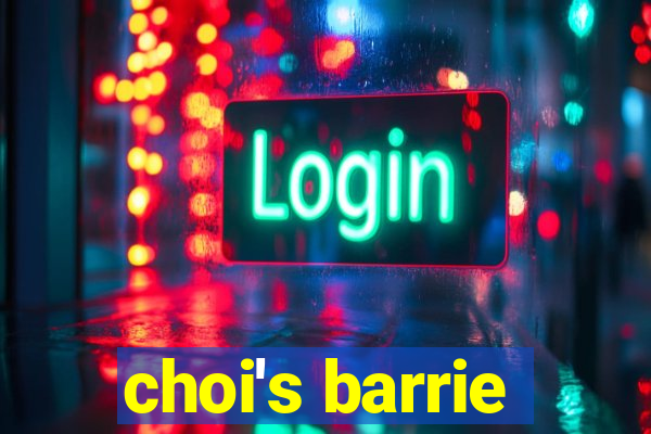 choi's barrie