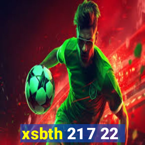 xsbth 21 7 22