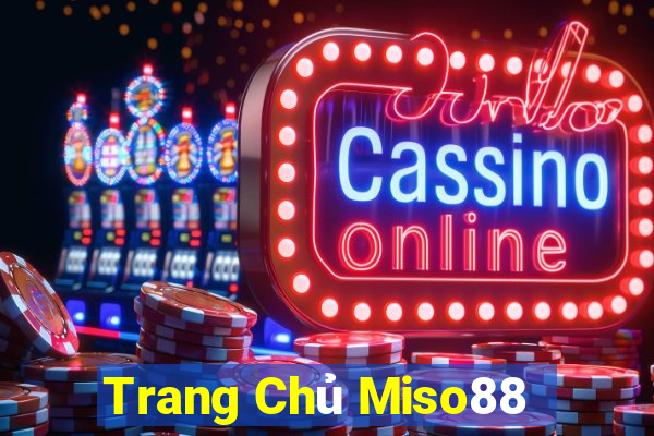 Trang Chủ Miso88