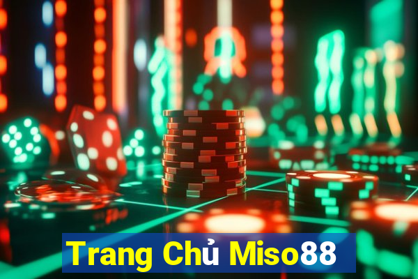 Trang Chủ Miso88