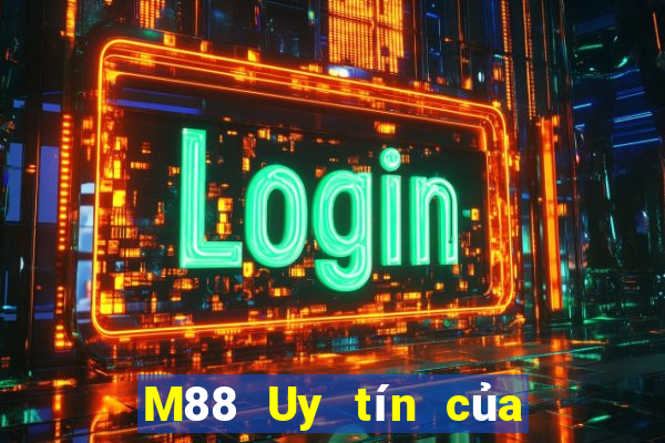 M88 Uy tín của Top Want Net