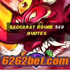 baccarat rouge 540 quotes