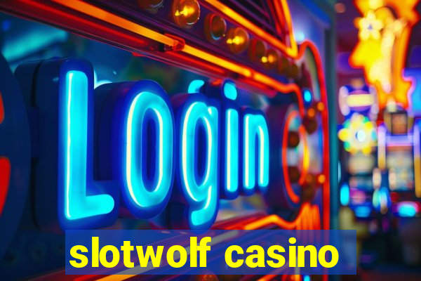 slotwolf casino