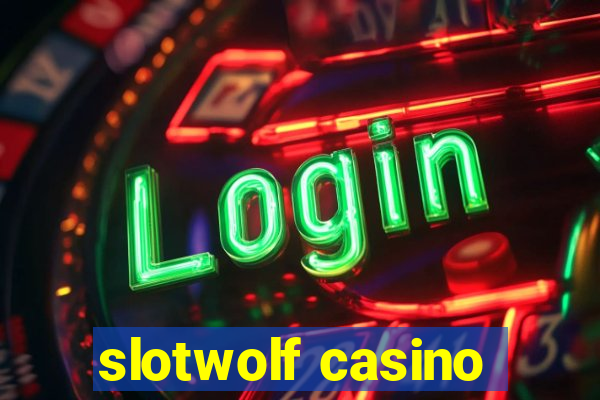 slotwolf casino