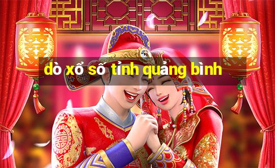 dò xổ số tỉnh quảng bình