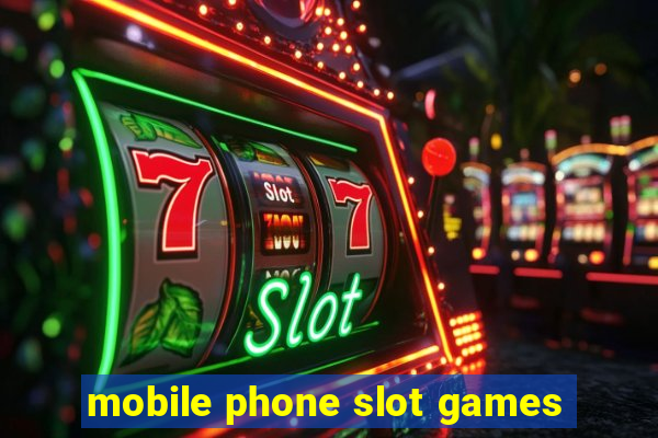 mobile phone slot games