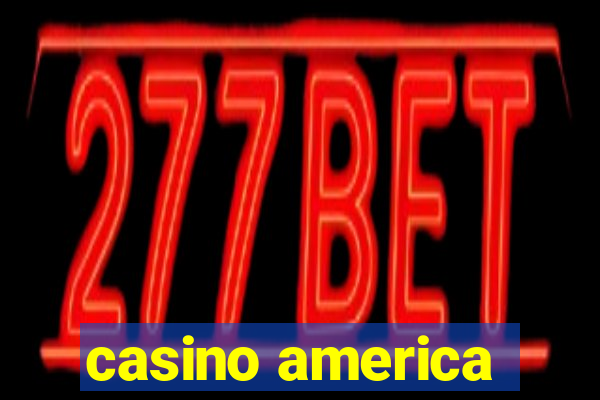 casino america