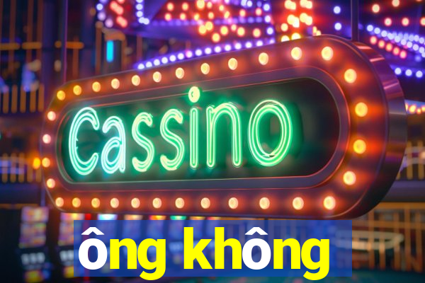 ông không