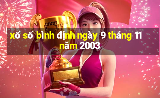 xổ số bình định ngày 9 tháng 11 năm 2003