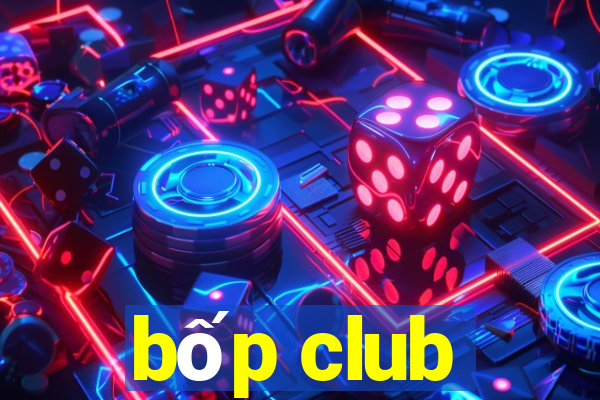 bốp club