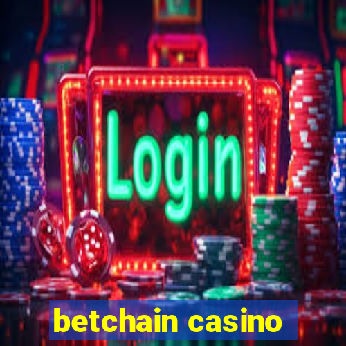 betchain casino