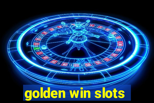 golden win slots