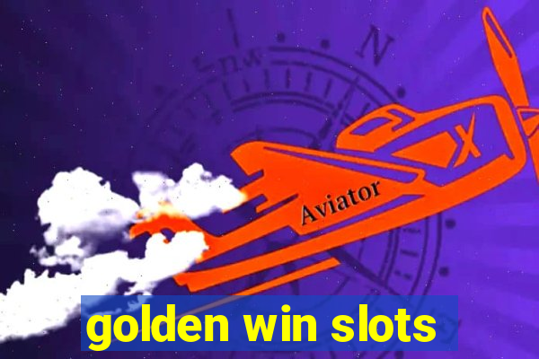 golden win slots