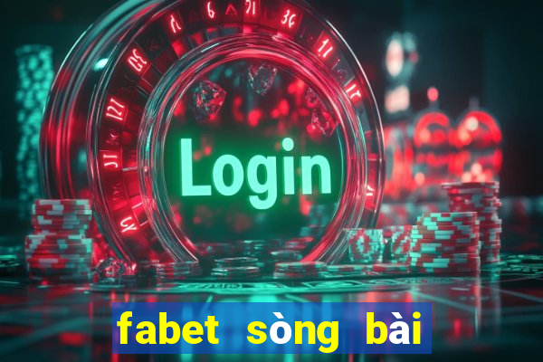 fabet sòng bài trực tuyến