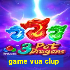 game vua clup