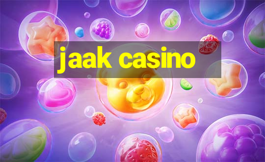 jaak casino