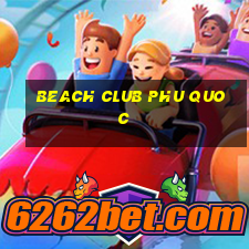 beach club phu quoc