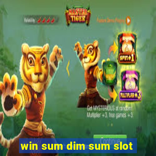 win sum dim sum slot