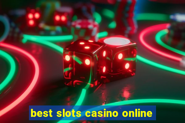 best slots casino online