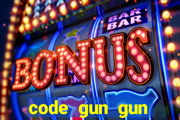 code gun gun mobile 2021