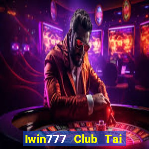 Iwin777 Club Tai Game Bài Đổi Thưởng Uy Tín