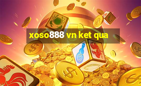 xoso888 vn ket qua