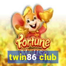 twin86 club