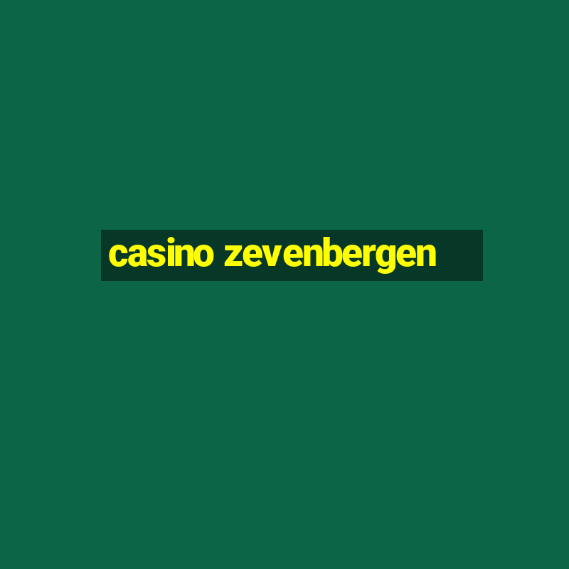 casino zevenbergen