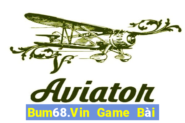 Bum68.Vin Game Bài Uno Miễn Phí