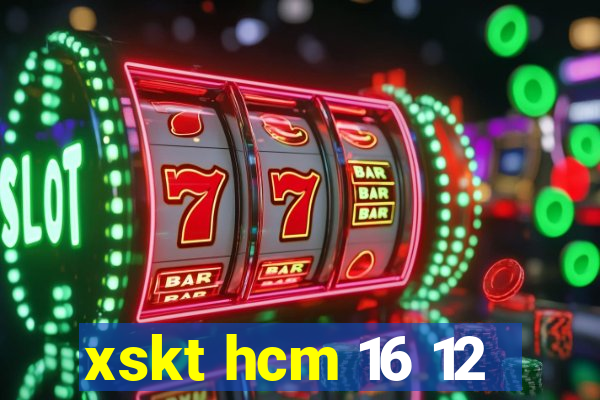 xskt hcm 16 12