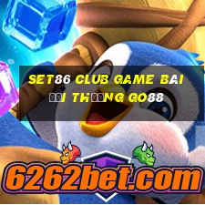 Set86 Club Game Bài Đổi Thưởng Go88