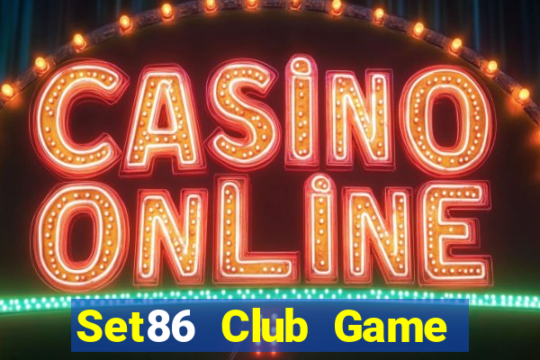 Set86 Club Game Bài Đổi Thưởng Go88