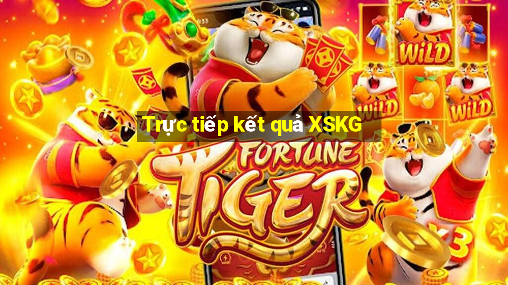 Trực tiếp kết quả XSKG