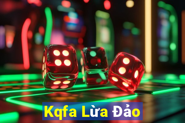 Kqfa Lừa Đảo